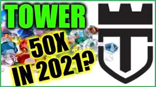 ✅👍🔥TOWER TOKEN 2021 PREDICTIONS - 💰50X GAINS FROM HERE?? CAN ANIMOCA'S TOWER TOKEN GET IT DONE?✅