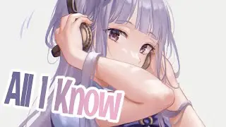 Nightcore - All I Know \\ RIELL (Lyrics)