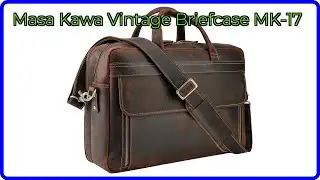 REVIEW (2026): Masa Kawa Vintage Briefcase MK-17. ESSENTIAL details.