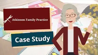 Atkinson Family Practice Case Study | Empowered Digital Marketing Department