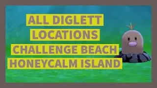 ALL DIGLETT LOCATIONS In Challenge Beach & Honeycalm Island (Pokemon Sword and Shield Isle of Armor)