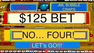 $125.00 BET!  No on 4! live Bubble Craps