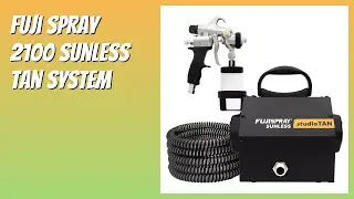 REVIEW (2026): Fuji Spray 2100 Sunless Tan System. Features