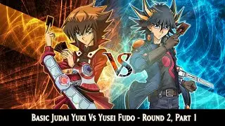 Character Duel - Basic (Jaden) Judai Yuki Vs Yusei Fudo Round 2 Part 1