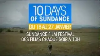 10 Days of Sundance, en janvier sur Sundance Channel !