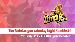 Ngacangin Monyet / VGC2023 Series 2 BO1 / The Wide League Saturday Night Rumble #4 Swiss R4