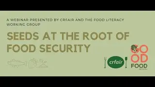 Webinar #2 - Seeds at the Root of Food Security