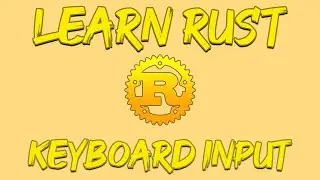 Rust Programming Tutorial - Keyboard Input