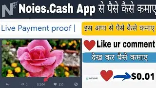 Noise.cash app se paise kaise kamaye.Noise.Cash app payment proof. nois Cash app. Noise.cash wallet