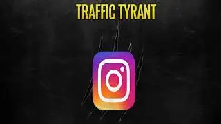 Instagram Traffic Tyrant Introduction