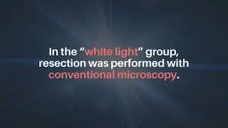 Oncotarget: White Light Versus 5-ALA Fluorescence Guided Resection