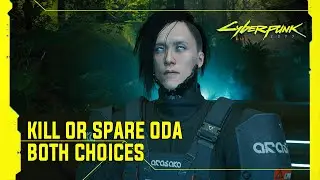 Cyberpunk 2077 - Spare or Kill Oda Both Choices