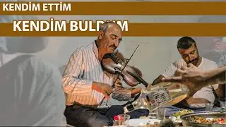 Kendim Ettim Kendim Buldum - Abdal Sofrası