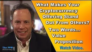 Cryptocurrency Offering - What Is Your Value Proposition