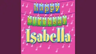 Happy Birthday Isabella (Personalized)