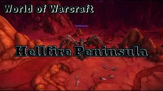 World of Warcraft 2025 - Relaxing Gameplay (No Commentary)- Hellfire Peninsula