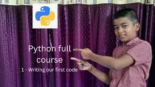 Python - 1, Writing our first code and pip, module