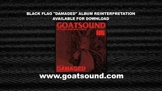 GOATSOUND BLACK FLAG Reinterpretation Documentary