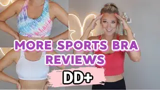 SPORTS BRAS NATURAL DD+ | Part 2 | Athleta & Glamorise Reviews | Some Favorites and Fails | 32B-48I