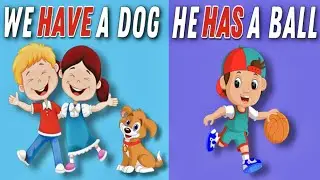 Have Has for kids - Грамматика английского для детей с Новакид 0+