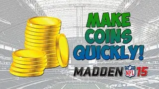 MUT 15 - Make 32K Quickly! | Madden 15 Ultimate Team - How To Make Coins Fast & Easy