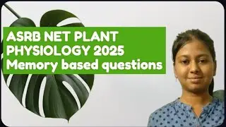 ASRB NET PLANT PHYSIOLOGY| Memory based questions|Part -1| #komalgarg #Asrbnetplantphysiology #mcqs