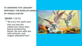 THE SONG OF ANGELS EPIPHANY MARK 1:9 13