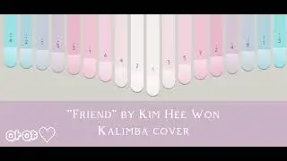 [설강화: SNOWDROP OST] Kim Hee Won - Friend (full kalimba cover)