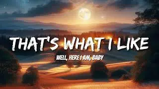 Bruno Mars - That's What I Like (Lyrics)