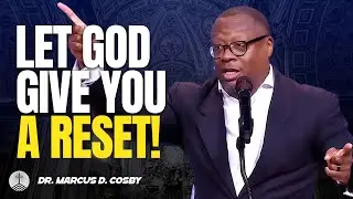 Dr. Marcus D. Cosby ✝️ Let God Give You a Reset! &mdash; Grace Gives You Another Start