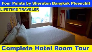 Four Points by Sheraton Bangkok Ploenchit (Complete Hotel Roomtour) #lifetimetraveller #fourpoints