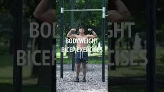 BODYWEIGHT BICEP EXERCISES #calisthenics #bodyweight #biceps