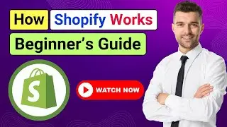 How Does Shopify Work? Beginner&rsquo;s Guide to Shopify in 2026 | Intro to Shopify