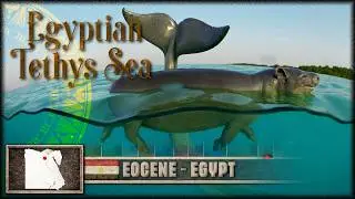 🇪🇬 Egyptian Dawn Trilogy - II.Eocene Tethys Sea