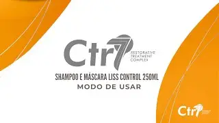 MODO DE USAR SHAMPOO E M&Aacute;SCARA  CTR7 LISS CONTROL 250ML