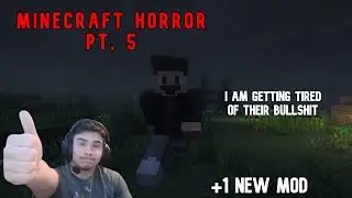 I am getting TIRED of their bullshit - Minecraft Horror PT.5