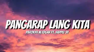Parokya Ni Edgar ft. Happee Sy - Pangarap Lang Kita (Lyrics)