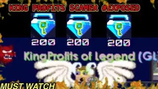 KingProfits of Legend [SCAMER 😡 EXPOSED] MustWatch👌🏻|GROWTOPIA