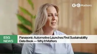 Panasonic Automotive Launches First Sustainability Data Book &mdash; Why It Matters｜Japan ESG Matters