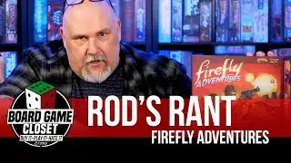 Rod's Rant on Firefly Adventures