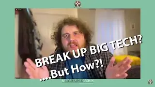 Breaking Up Big Tech Doesn't Fix Anything - My speech to the Cambridge Union