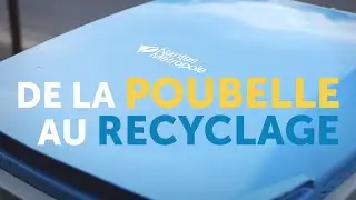De la poubelle au recyclage, itinéraire de vos déchets