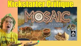 Mosaic - A Story of Civilization - Kickstarter Critique