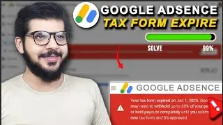 Устранение задержки платежей AdSense в 2025 году | Срок действия вашей налоговой декларации истек...