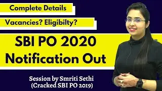 SBI PO 2020 NOTIFICATION OUT | Diwali Dhamaka | Session by Smriti Sethi (Cracked SBI PO 2019)