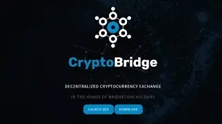 BRIDGECOIN & CRYPTOBRIDGE DECENTRALIZED EXCHANGE
