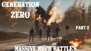 Generation Zero - Mech Battle's: Pt.2