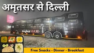 Amritsar To Delhi In Zing Bus Maxx || Free Food & Onboard Washroom || Amritsar To Delhi Bus 