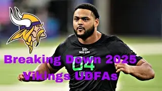 Breaking Down 2025 Vikings UDFA Class | Soul of the SKOL