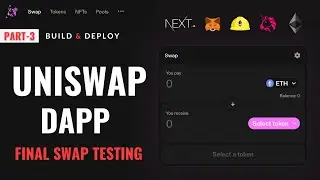 Build & Deploy Uniswap Token Swap On MainNet Or ForkNet Ethereum Final Swap Testing